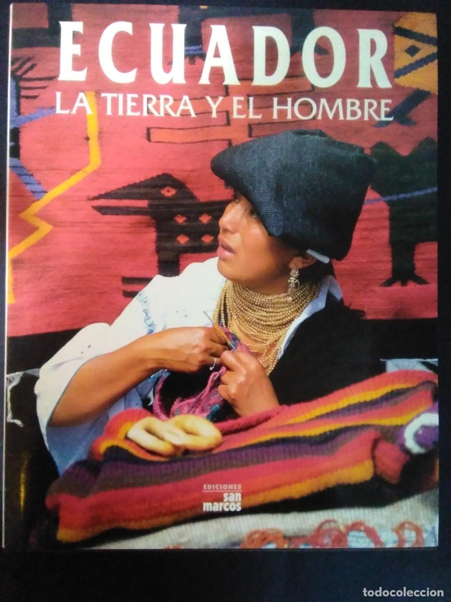 Libros de segunda mano: VV.AA.- Ecuador. La tierra y el hombre. Ediciones San Marcos (1998). Recopilaci&oacute;n de textos al cuida