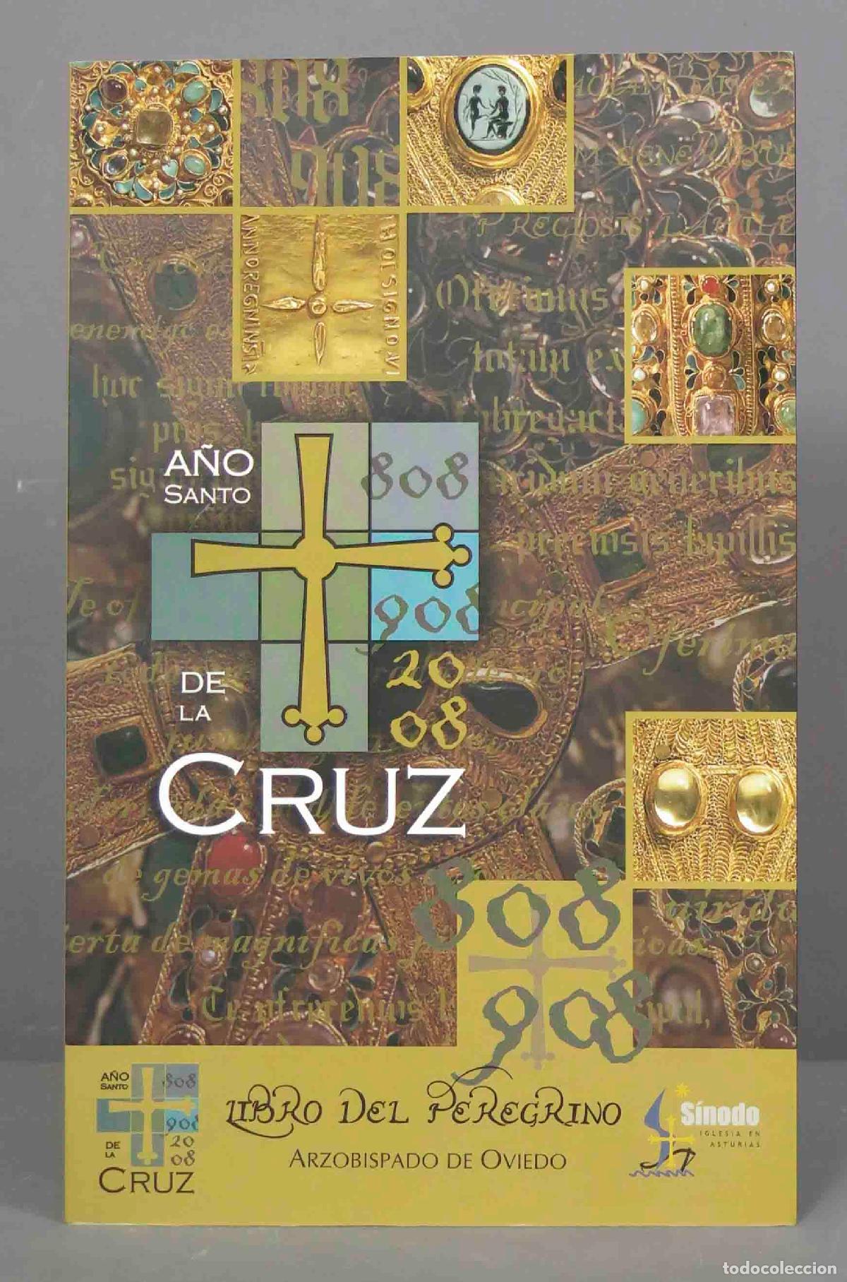 Libri di seconda mano: A&ntilde;o Santo de la Cruz. 808. 908. 2008. Libro del Peregrino