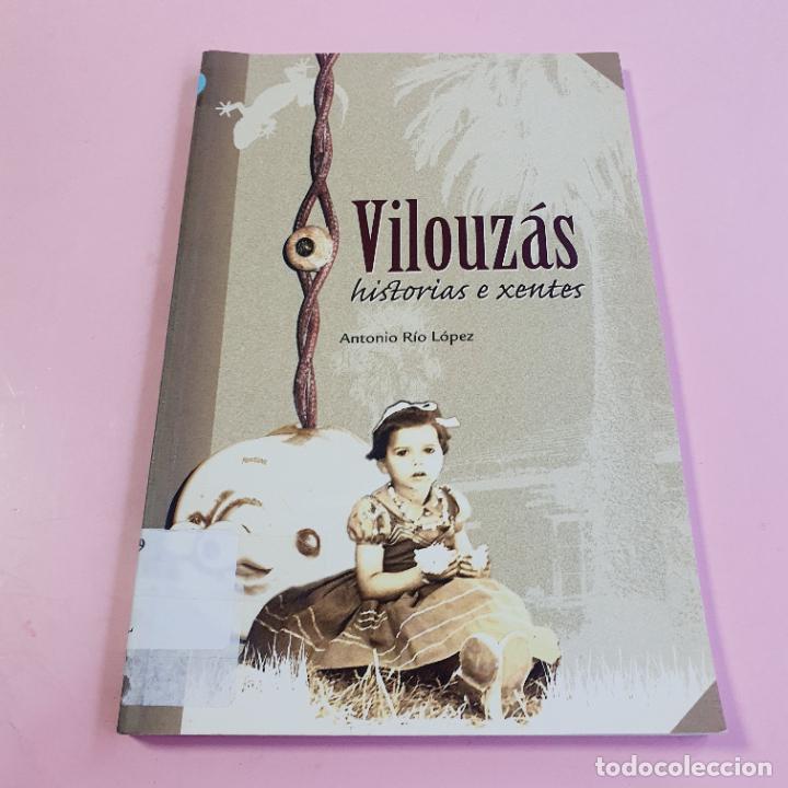 Libri di seconda mano: LIBRO-VILOUZ&Aacute;S-HISTORIAS E XENTES-ANTONIO R&Iacute;O-EXCELENTE