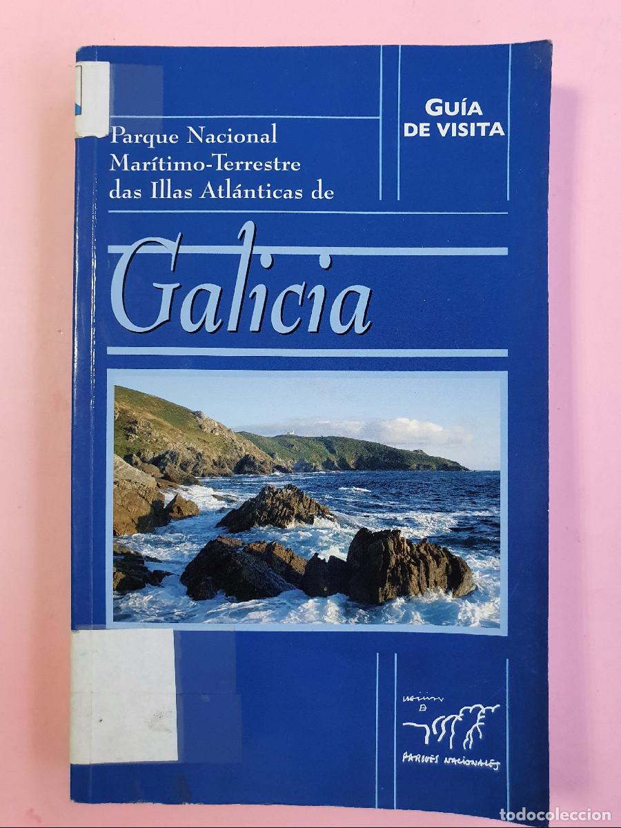 Libri di seconda mano: GUIA VISITA-GALICIA-PARQUE NACIONAL MAR&Iacute;TIMO TERRESTRE DAS ILLAS ATLANTICAS-2005-SE PROPIET ANTERIOR