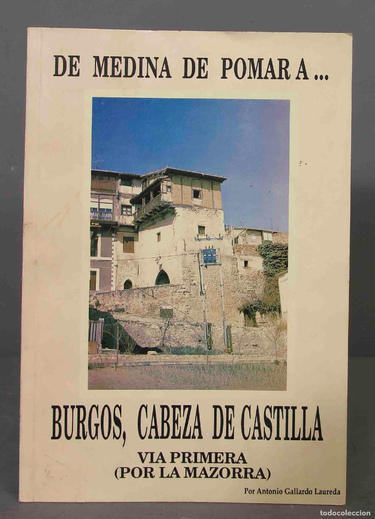 Libri di seconda mano: De Medina de Pomar a Burgos, cabeza de Castilla ( V&iacute;as del peregrino)