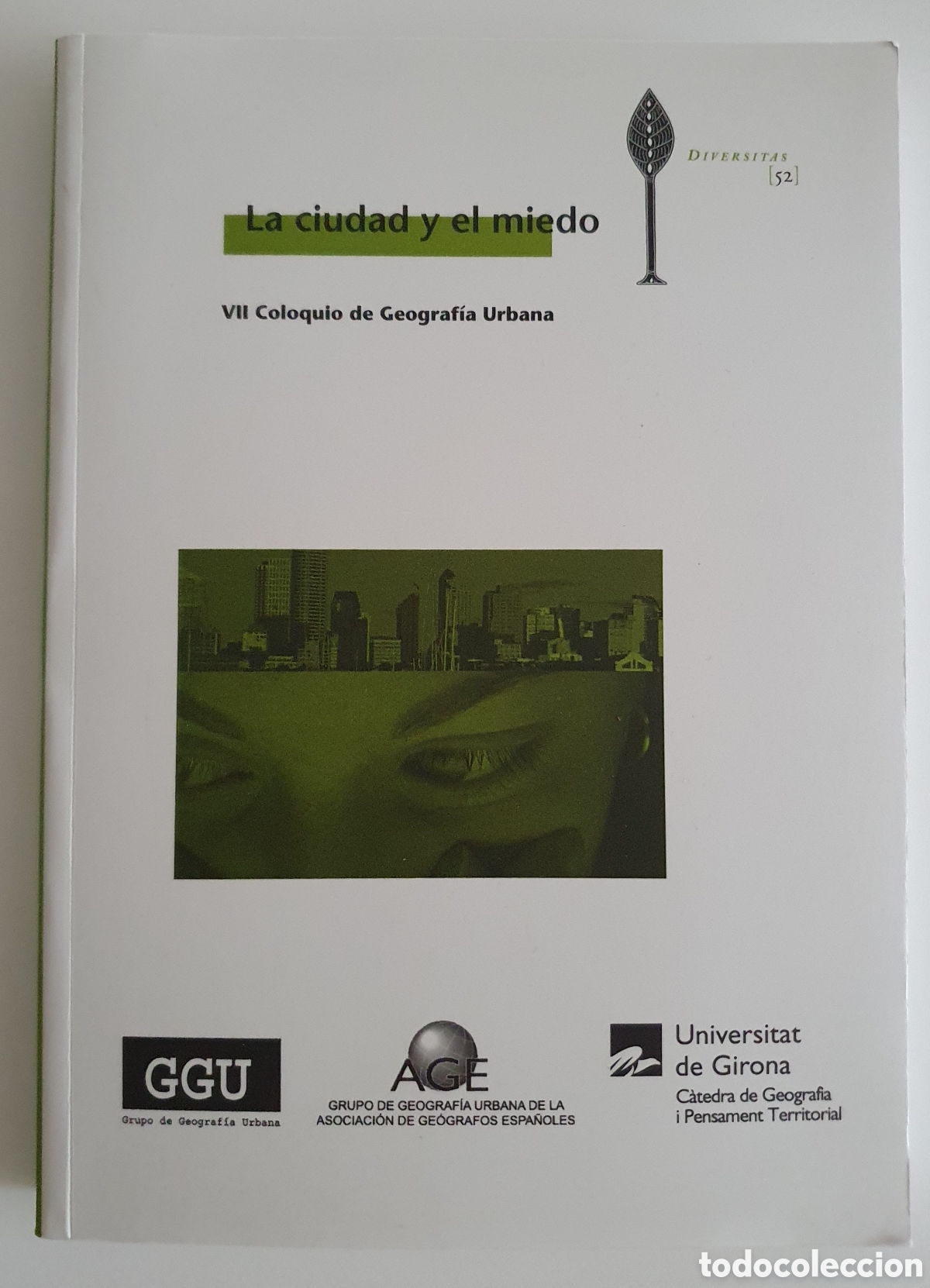 Gebrauchte B&uuml;cher: La ciudad y el miedo vii coloquio de geograf&iacute;a urbana Universitat de Girona