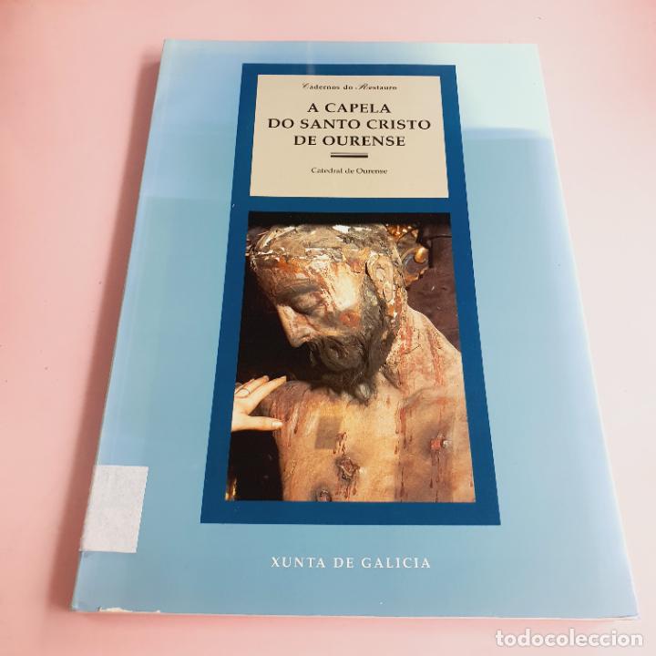 Libri di seconda mano: LIBRO-A CAPELA DO SANTO CRISTO DE OURENSE-EXCELENTE-COLECCIONISTAS.