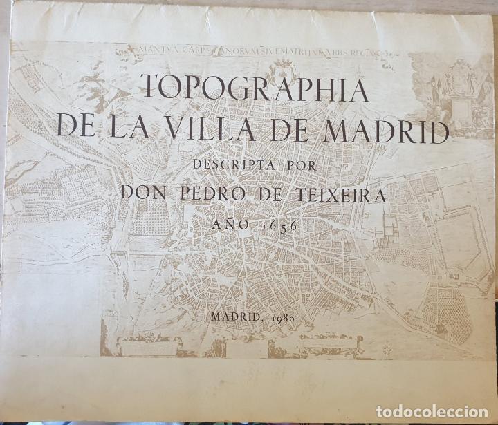 Libri di seconda mano: TOPOGRAPHIA DE LA VILLA DE MADRID. DESCRIPTA POR DON PEDRO DE TEIXEIRA A&Ntilde;O 1656. - TEIXEIRA, Pedro d