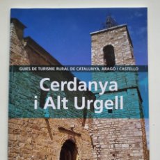 Libros de segunda mano: CERDANYA I ALT URGELL (GUIES DE TURISME RURAL DE CATALUNYA, ARAGÓ I CASTELLÓ)