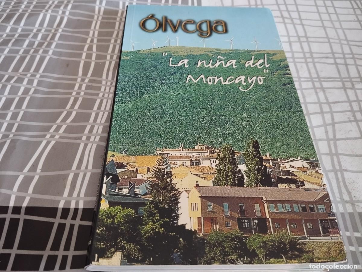 Libri di seconda mano: &Oacute;LVEGA. LA NI&Ntilde;A DEL MONCAYO. Gu&iacute;a Cultural y Tur&iacute;stica de &Oacute;lvega. (Encantados de conocerte, 1999