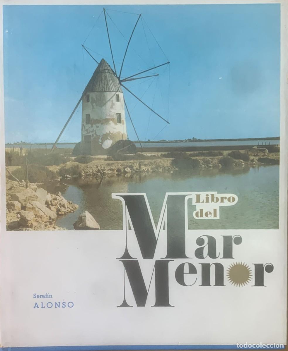 Libros de segunda mano: Libro del Mar Menor, de Seraf&iacute;n Alonso. - Foto 1