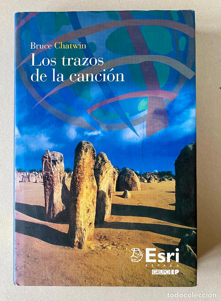 Libros de segunda mano: Los trazos de la canci&oacute;n. Bruce Chatwin - Foto 1
