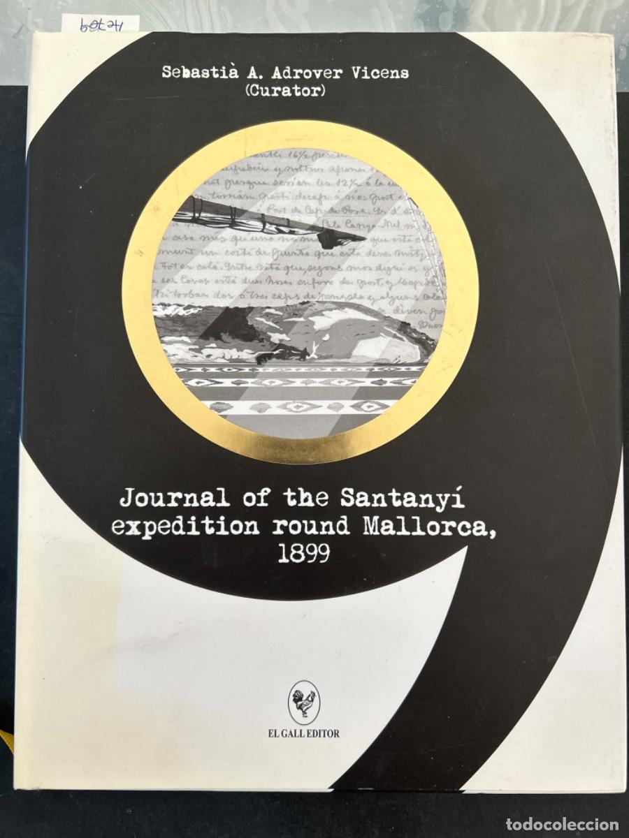 Libros de segunda mano: JOURNAL OF THE SANTANYI EXPEDITION ROUND MALLORCA 1899, SEBASTIA A ADROVER VICENS