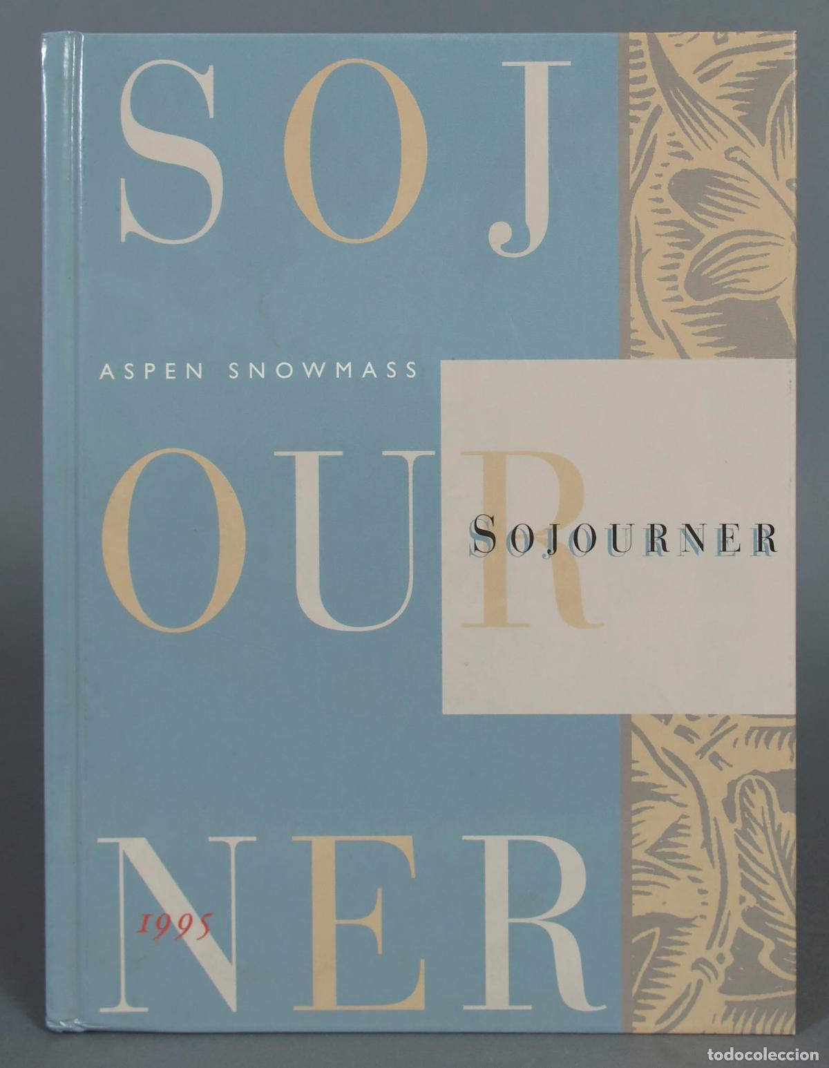 Libri di seconda mano: SOJOURNER. ASPEN SNOWMASS. 1995