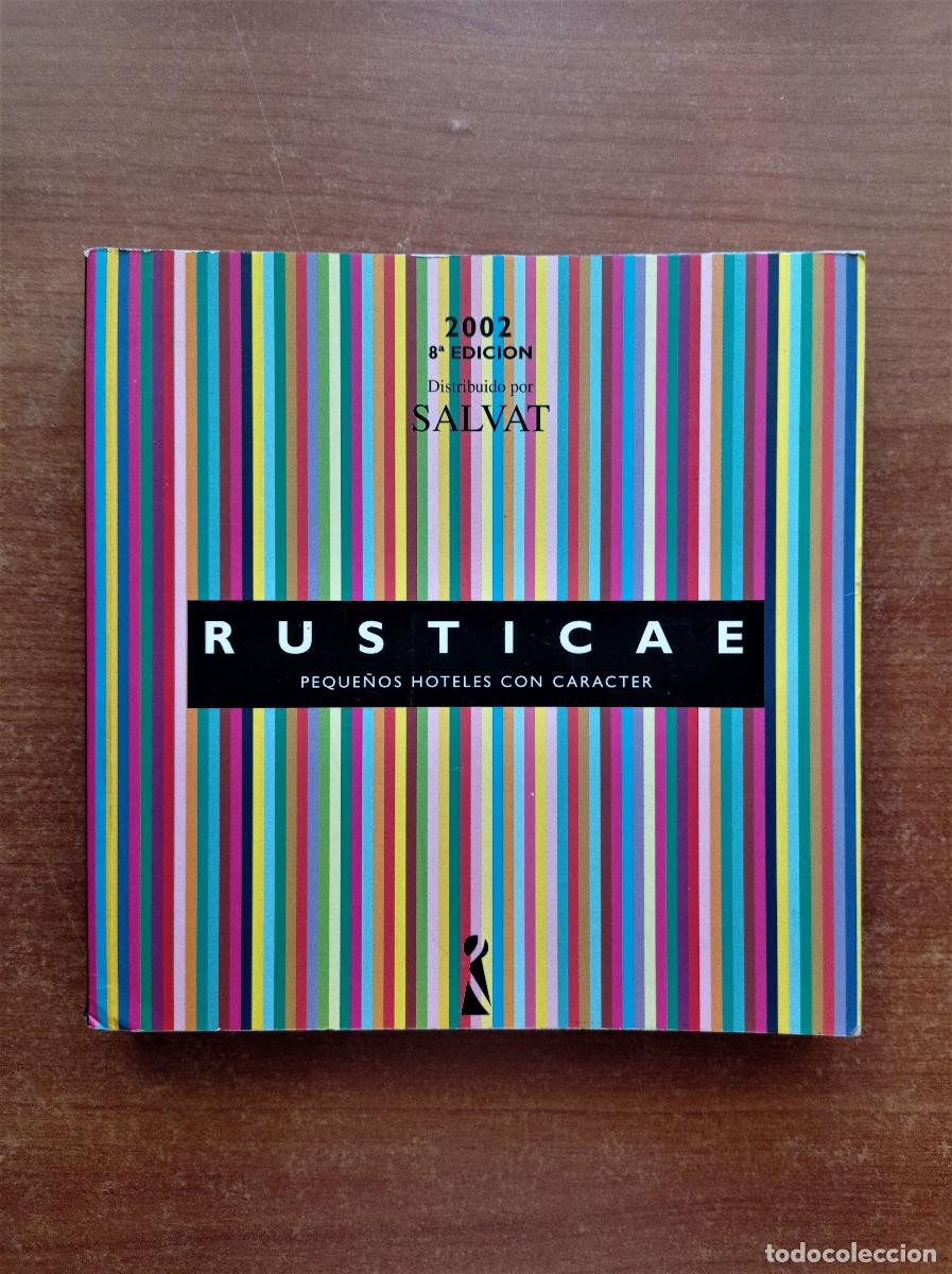 Libros de segunda mano: Rusticae 2002 - Peque&ntilde;os Hoteles con car&aacute;cter - Foto 1