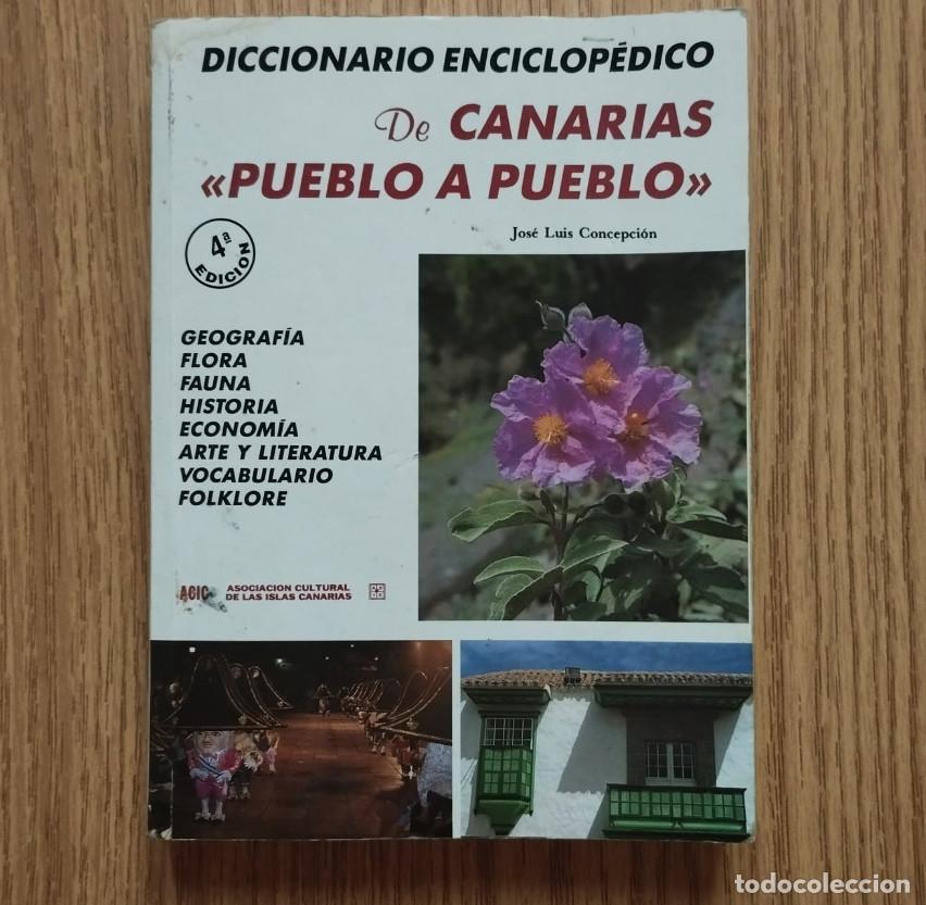 Gebrauchte B&uuml;cher: Libro DICCIONARIO ENCICLOP&Eacute;DICO DE CANARIAS PUEBLO A PUEBLO | Jos&eacute; Luis Concepci&oacute;n | Tenerife