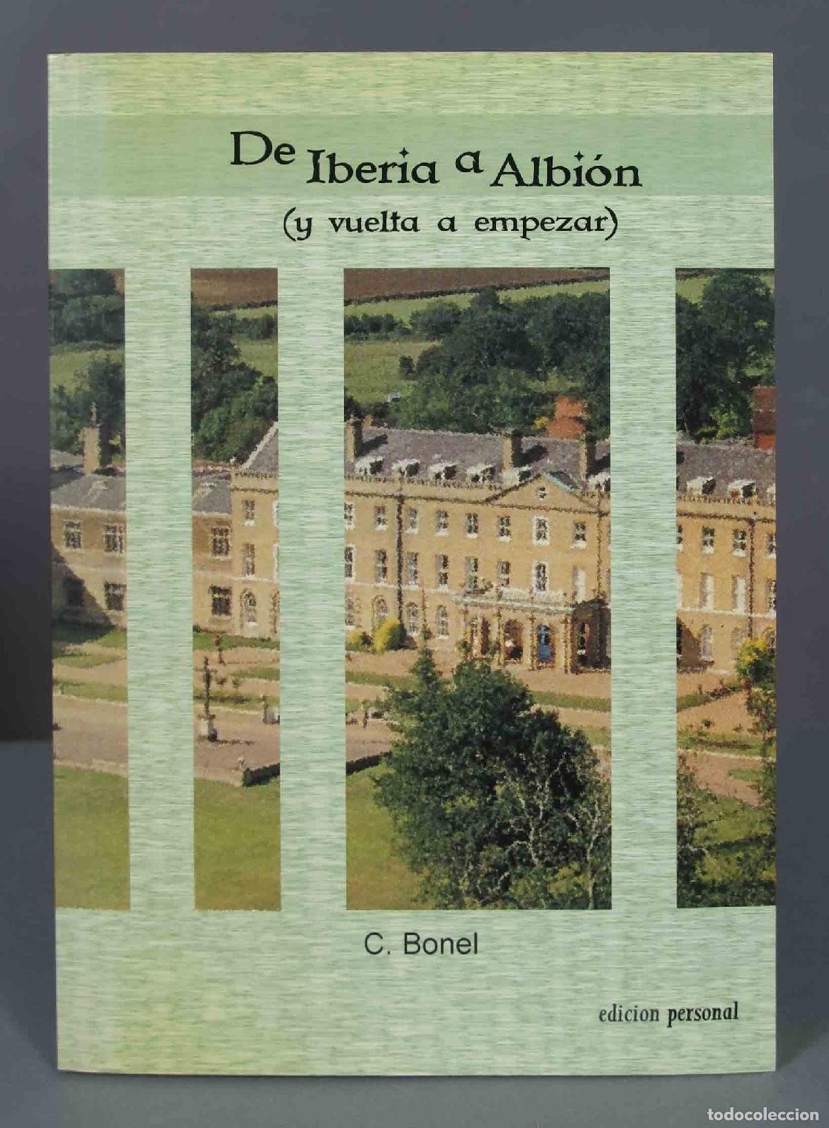 Libri di seconda mano: De Iberia a Albi&oacute;n. C. Bonel