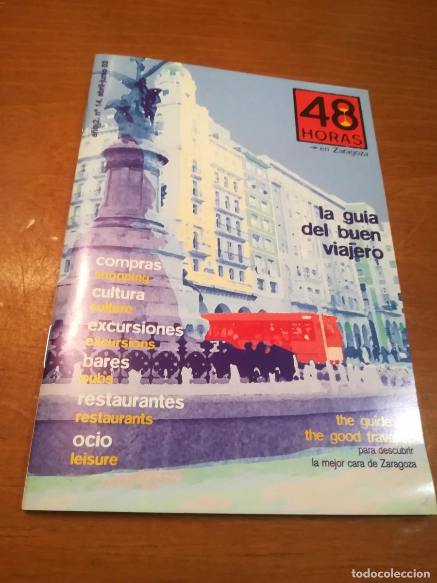 Libri di seconda mano: LA GUIA DEL BUEN VIAJERO / 48 HORAS EN ZARAGOZA / CONS531