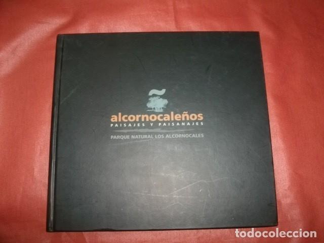 Second hand books: ALCORNOCALE&Ntilde;OS PAISAJES Y PAISANAJES - PARQUE NATURAL DE LOS ALCORNOCALES (ALCORNOQUE)