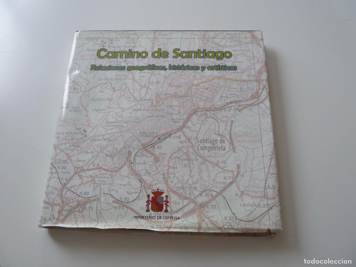 Libri di seconda mano: CAMINO DE SANTIAGO. RELACIONES GEOGR&Aacute;FICAS, HIST&Oacute;RICAS Y ART&Iacute;STICAS REF: 6-131