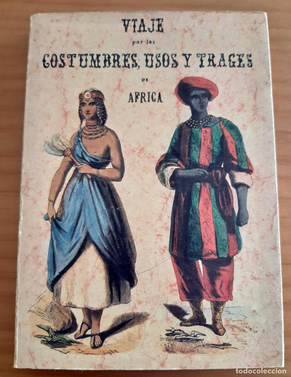 Gebrauchte B&uuml;cher: VIAJE POR LAS COSTUMBRES USOS Y TRAGES DE AFRICA - A&Ntilde;O 1983 - 225 P&Aacute;GINAS - PERFECTO ESTADO