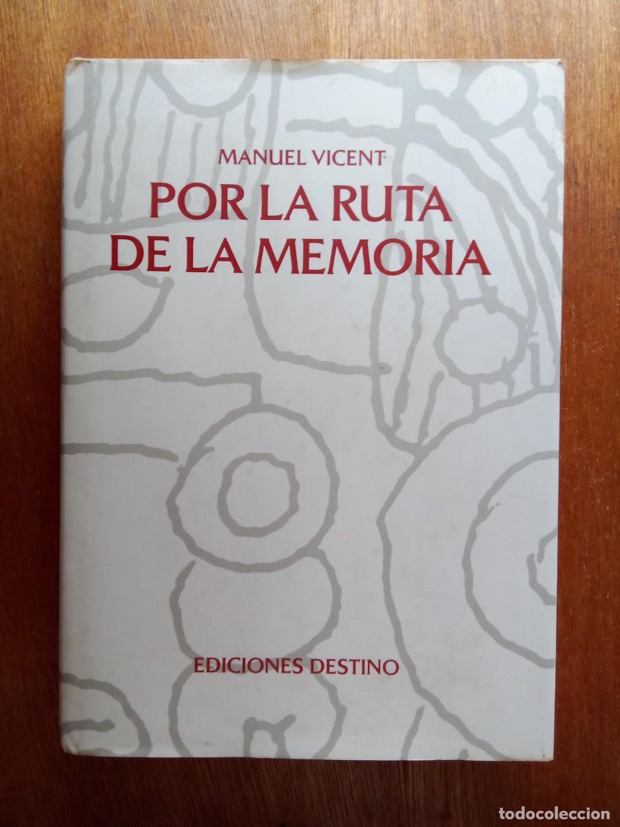 Gebrauchte B&uuml;cher: POR LA RUTA DE LA MEMORIA, MANUEL VICENT, EDICIONES DESTINO