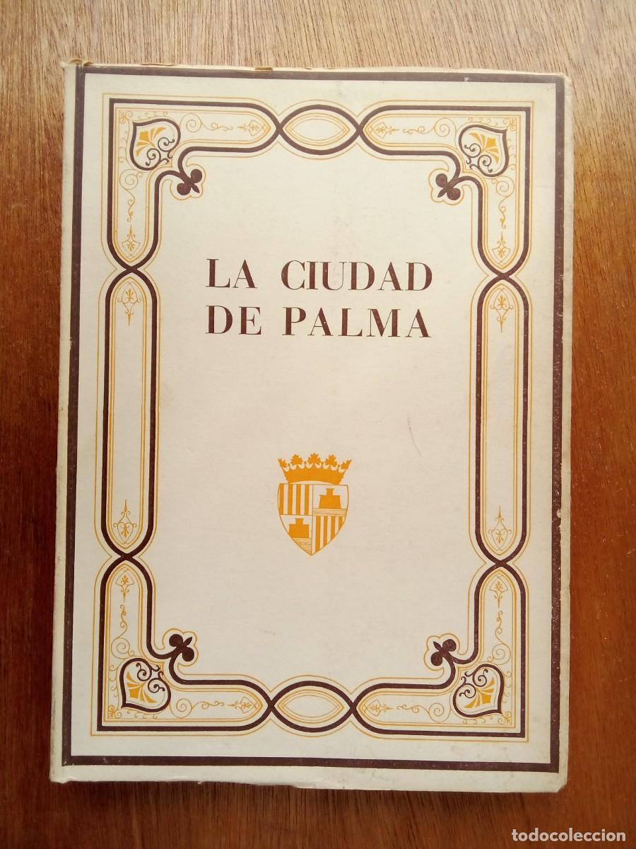 Second hand books: LA CIUDAD DE PALMA, ARCHIDUQUE LUIS SALVADOR, FACSIMIL, 1984, BALEARES