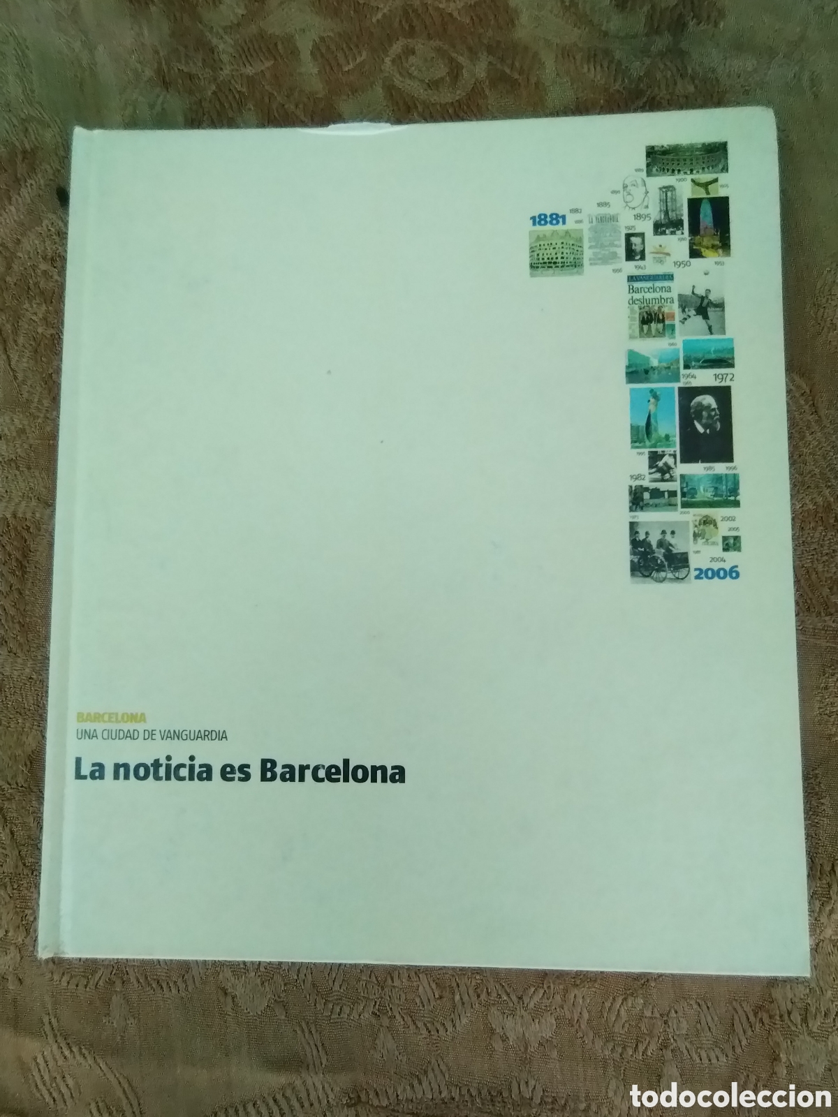 Libri di seconda mano: LA NOTICIA ES BARCELONA a&ntilde;o 2006
