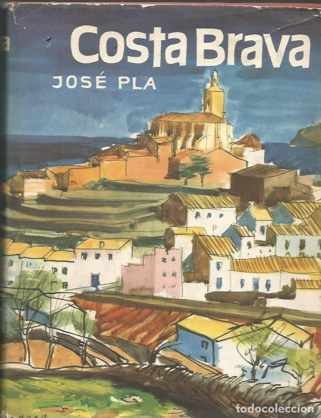 Libros de segunda mano: COSTA BRAVA-JOS&Eacute; PLA-DESTINO-6&ordf; Edici&oacute;n 1973