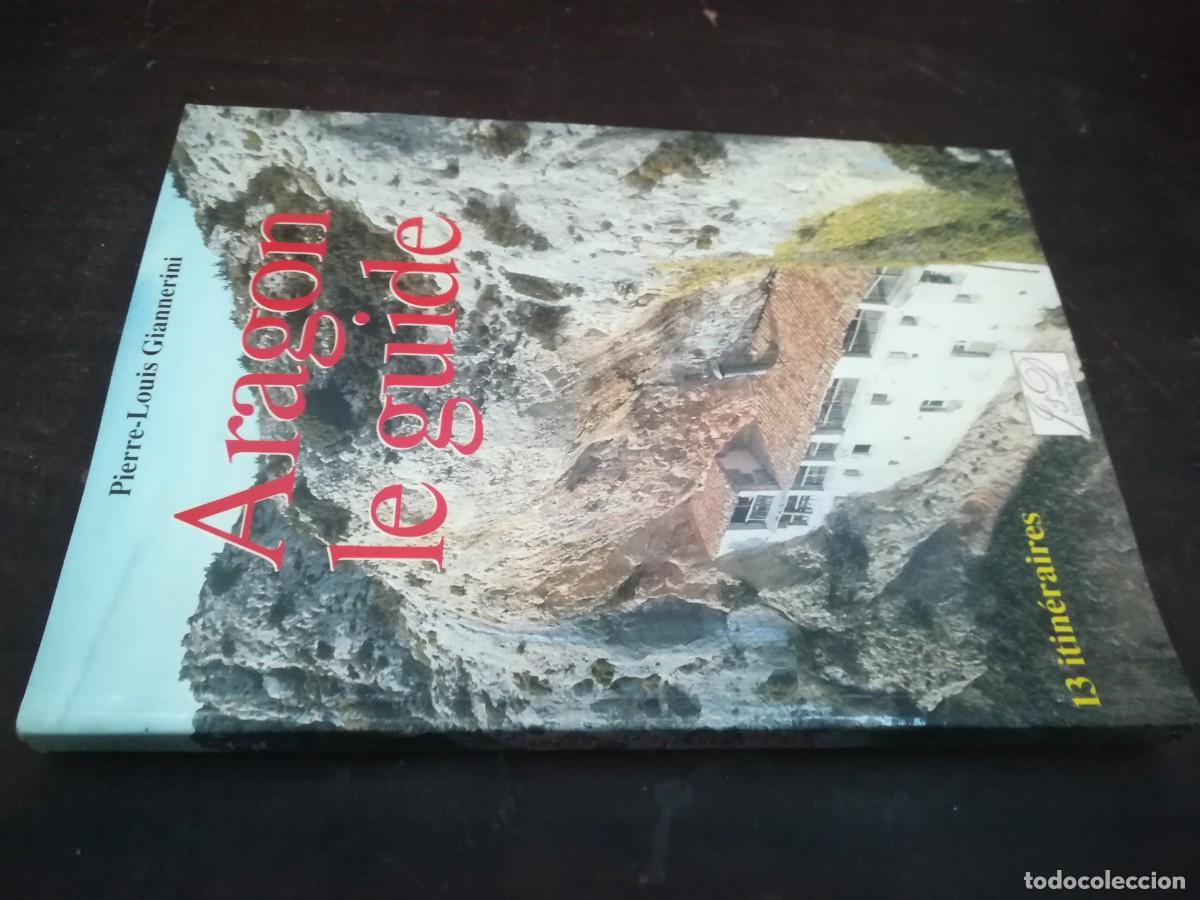 Libri di seconda mano: ARAGON LE GUIDE / PIERRE-LOUIS GIANNERINI / CONS 228