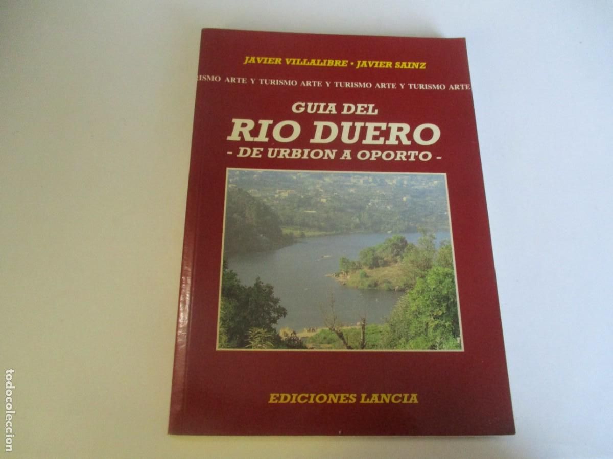 Livres d'occasion: JAVIER VILLALIBRE, JAVIER SAINZ Gu&iacute;a del Rio Duero de Urbi&oacute;n a Oporto W22654
