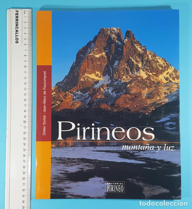 Gebrauchte B&uuml;cher: PIRINEOS MONTA&Ntilde;A Y LUZ, DIDIER SORB&Eacute; Y JEAN-MARC DE FAUCOMPRET, PIRINEO 2003, 149 PAGINAS