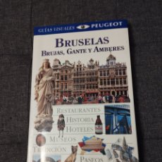 Libros de segunda mano: BRUSELAS, BRUJAS, GANTE Y AMBERES (GUÍAS VISUALES PEUGEOT / EL PAIS AGUILAR)