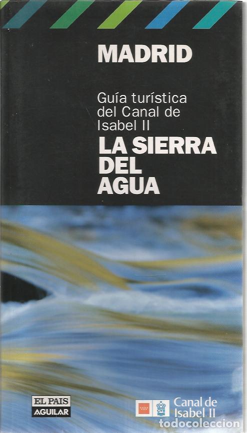 Livros em segunda m&atilde;o: Madrid, guia turistica del canal de Isabel II, la sierra del agua - Varios autores