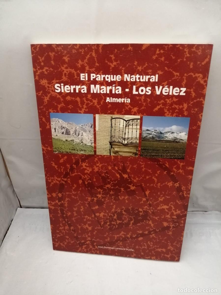 Libri di seconda mano: EL Parque Natural Sierra Mar&iacute;a-Los V&eacute;lez, Almer&iacute;a