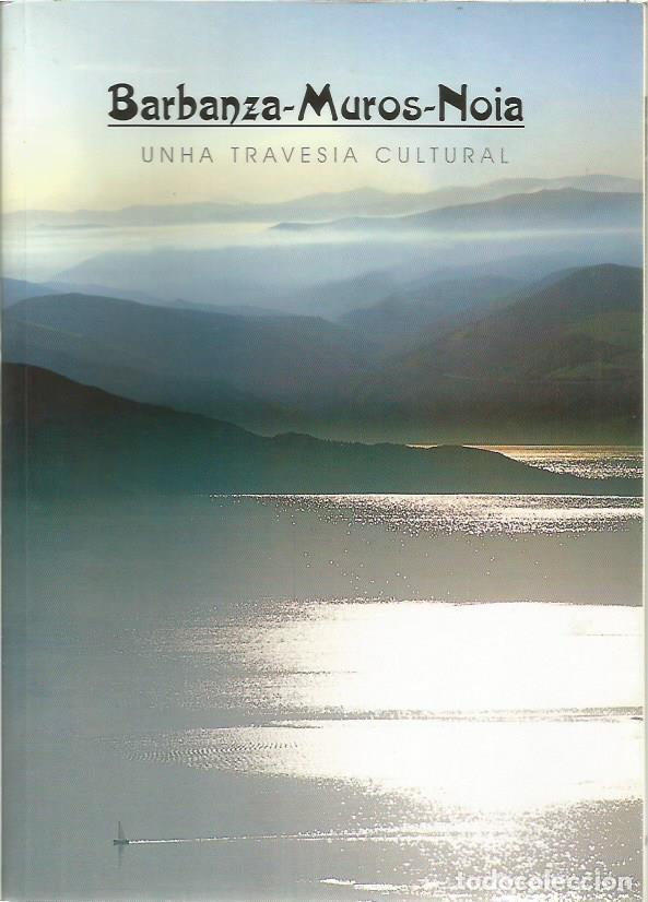 Libros de segunda mano: Barbanza-Muros-Noia, unha travesia cultural - Varios autores