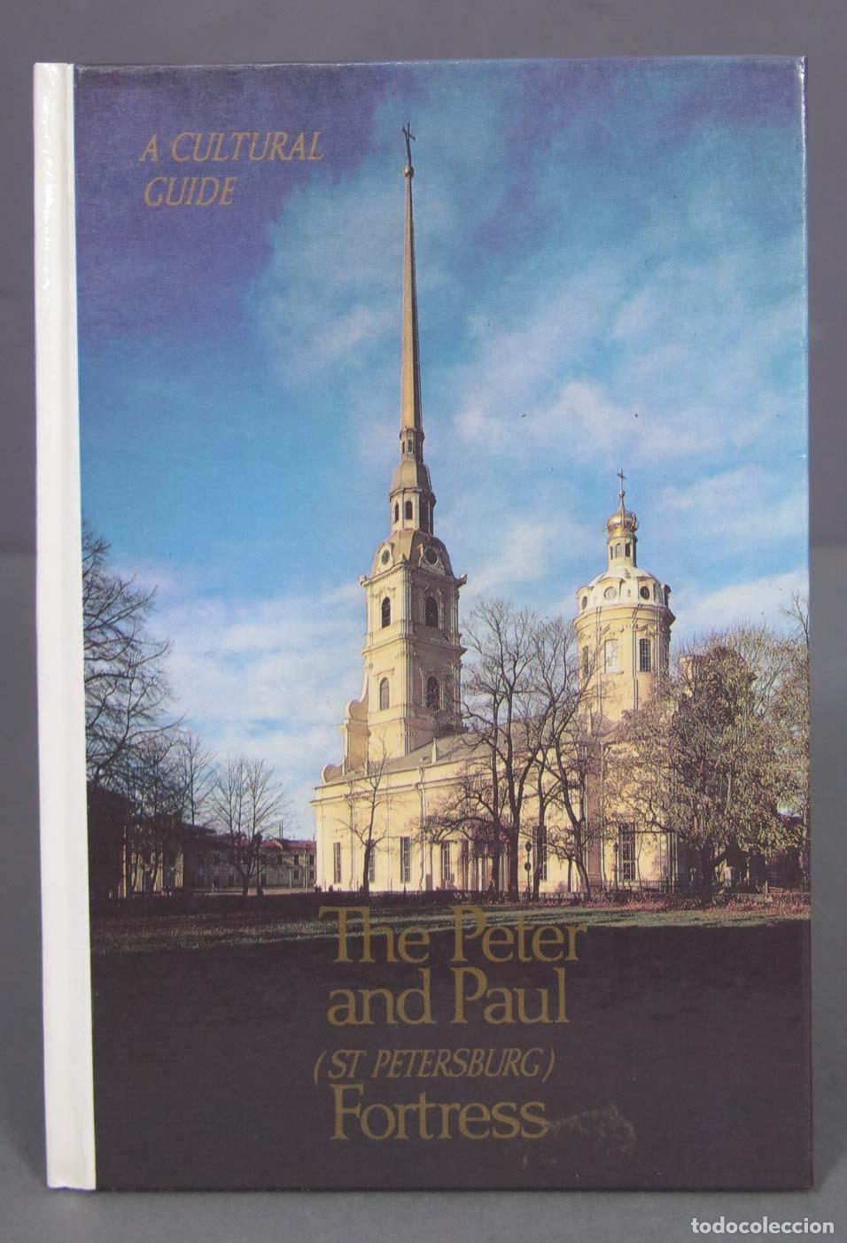 Libri di seconda mano: The Peter and Paul (St Petersburg) Fortress, A Cultural Guide. 1989