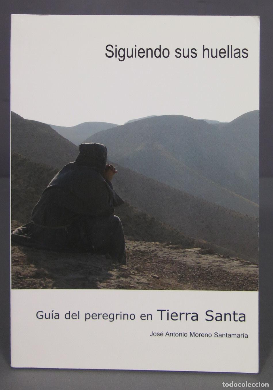 Gebrauchte B&uuml;cher: Gu&iacute;a del peregrino en Tierra Santa. Jos&eacute; Antonio Moreno Santamar&iacute;a