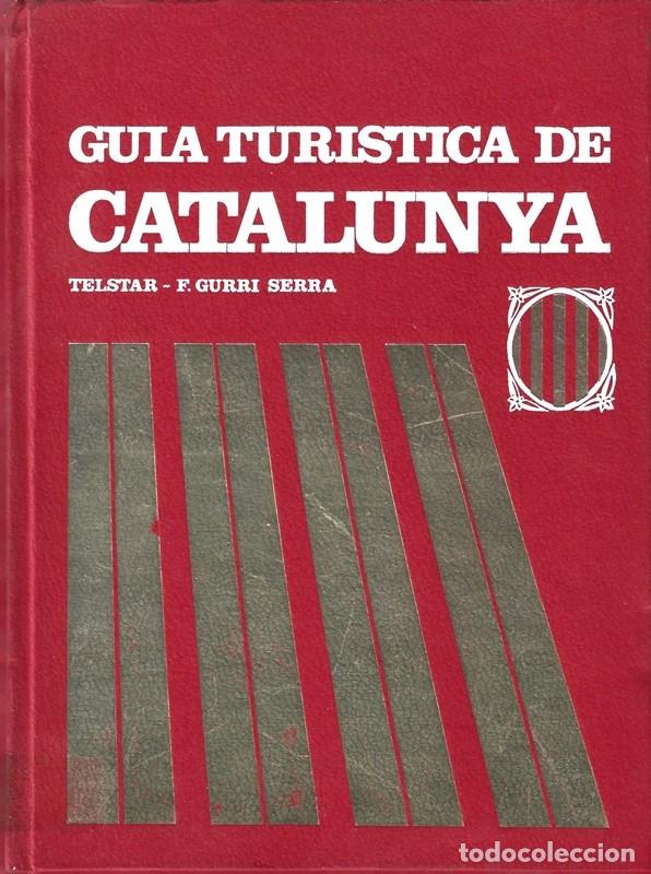Libri di seconda mano: GUIA TURISTICA DE CATALUNYA TELSTAR - F. GURRI SERRA