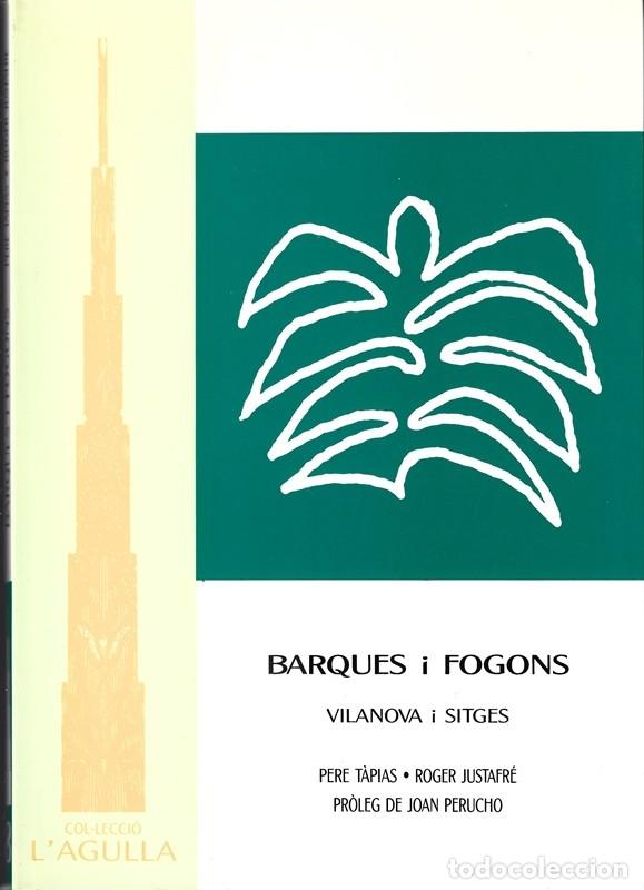 Libri di seconda mano: BARQUES I FOGONS VILANOVA I SITGES