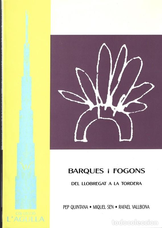 Libri di seconda mano: BARQUES I FOGONS DEL LLOBREGAT A LA TORDERA