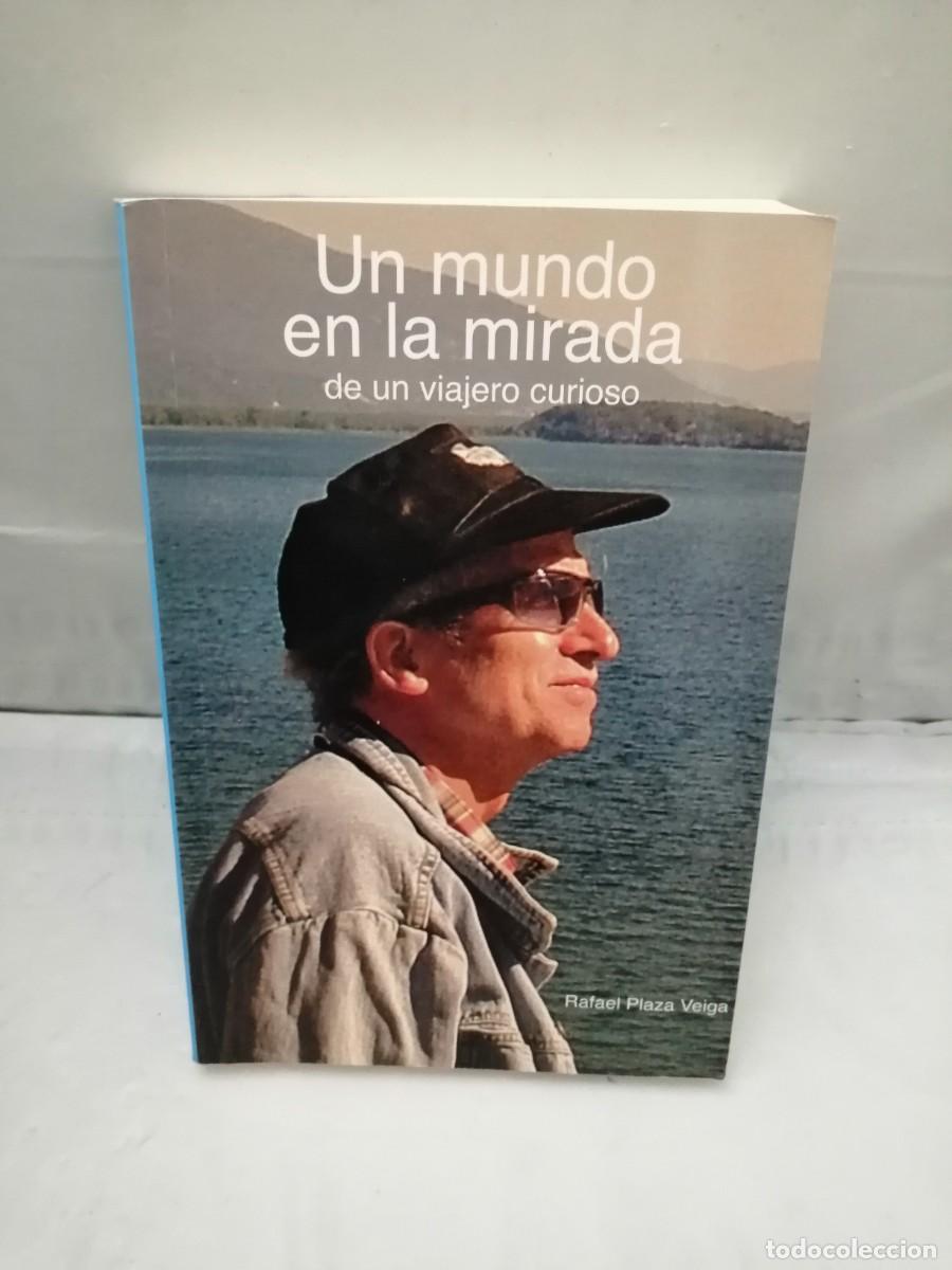 Libri di seconda mano: Un mundo en la mirada de un viajero curioso