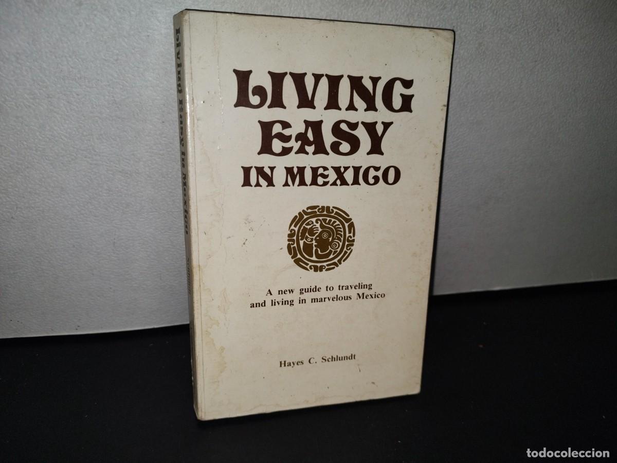 Gebrauchte B&uuml;cher: 79- LIVING EASY IN MEXICO - HAYES C. SCHLUNDT