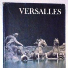 Libros de segunda mano: VERSALLES / CHRISTOPHER HIBBERT / ED. SELECCIONES DEL READER'S DIGEST EN MADRID 1974