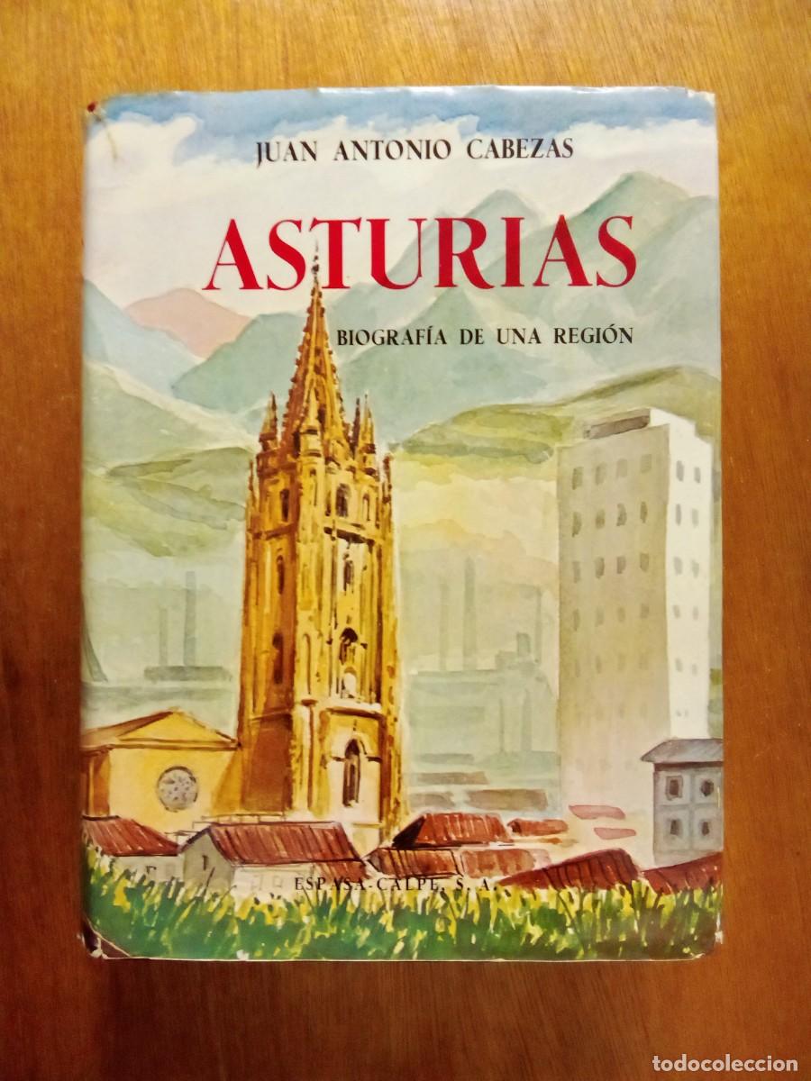 Libri di seconda mano: ASTURIAS BIOGRAFIA DE UNA REGION, JUAN ANTONIO CABEZAS, ESPASA CALPE
