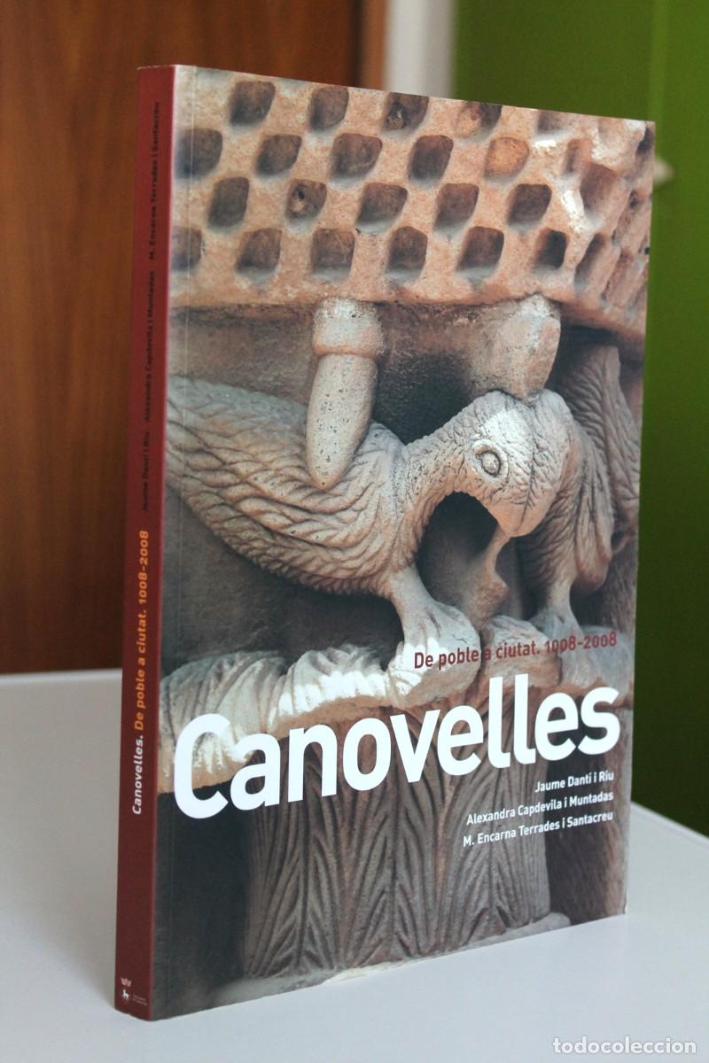 Gebrauchte B&uuml;cher: J. Dant&iacute;, A. Capdevila i M.E. Terrades - Canovelles. De poble a ciutat. 1008-2008