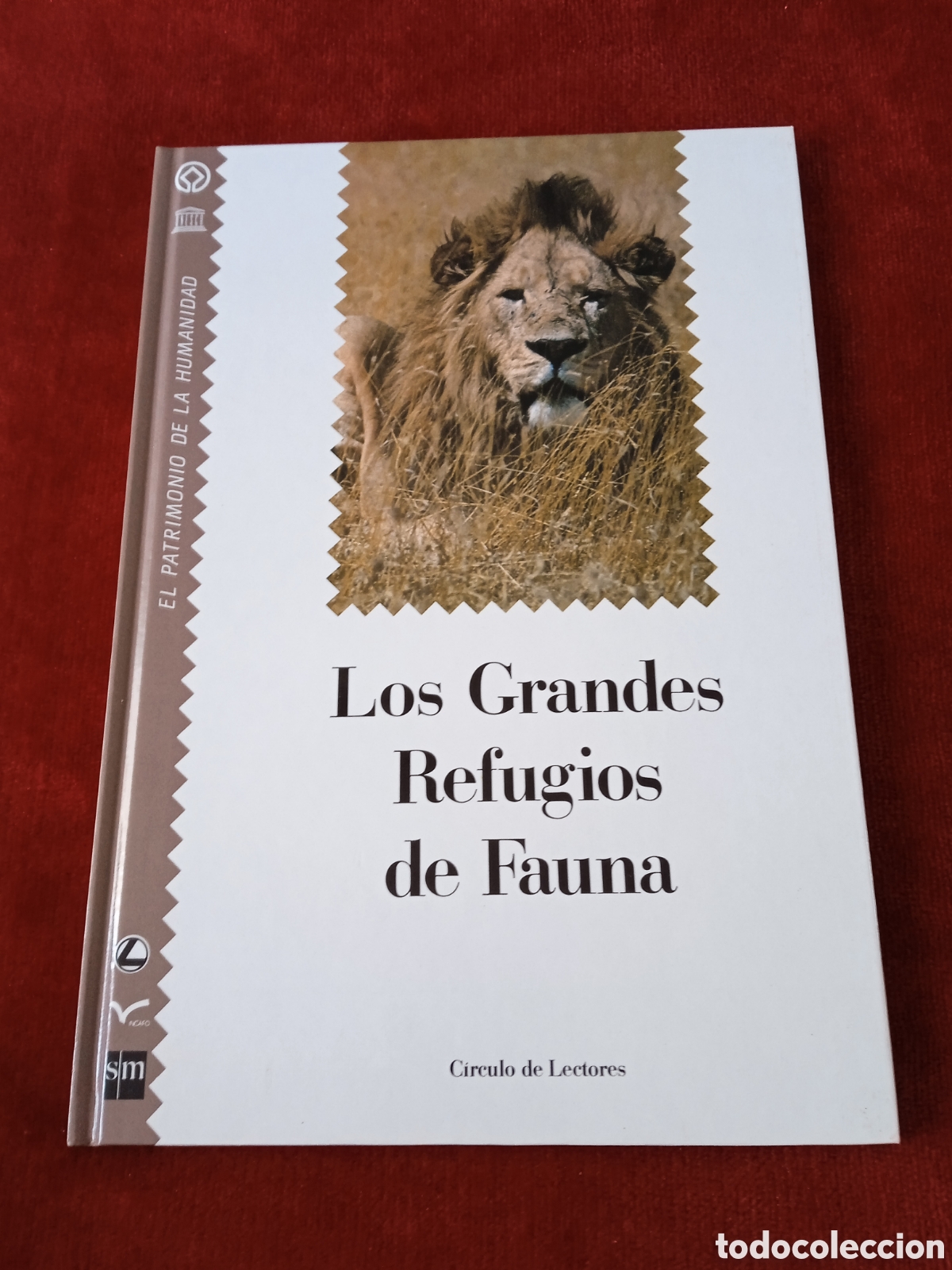 Libros de segunda mano: EL PATRIMONIO DE LA HUMANIDAD.Num 3 .LOS GRANDES REFUGIOS DE FAUNA.Circulo de lectores.