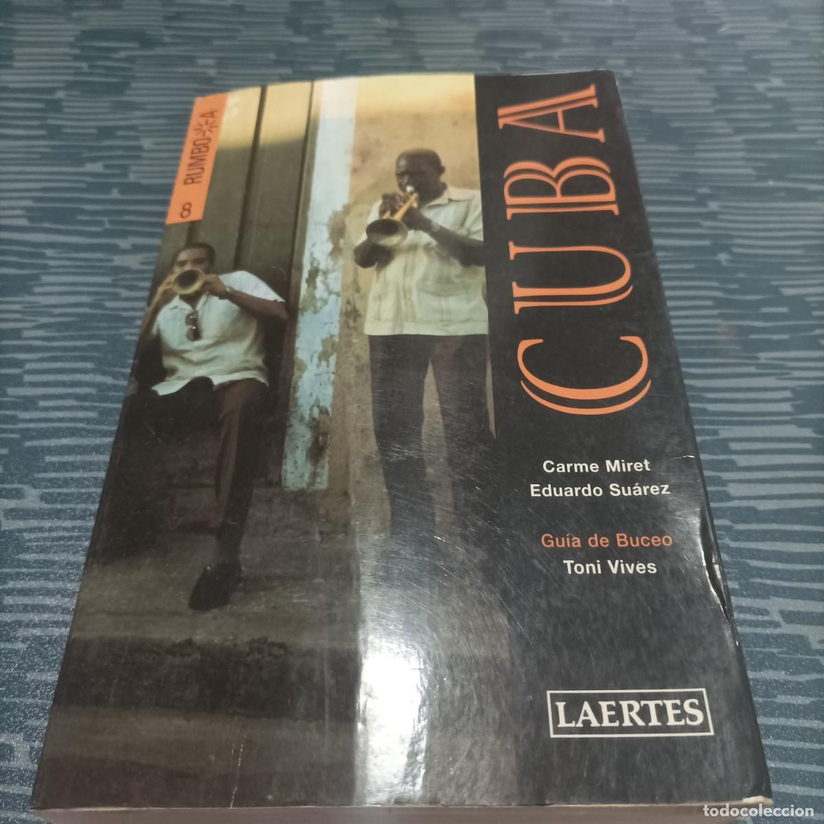 Libri di seconda mano: CUBA CARME MIRET EDUARDO SU&Aacute;REZ,LAERTES,1999,427 PAG.