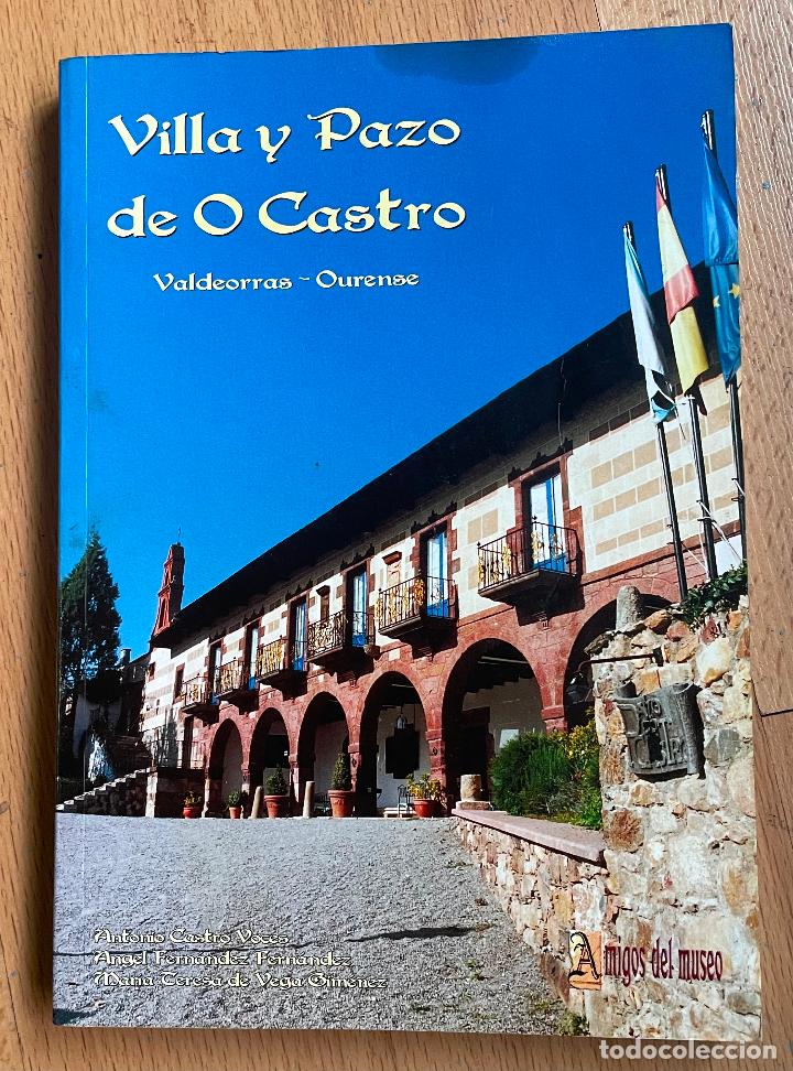 Second hand books: VILLA Y PAZO DE O CASTRO, Valdeorros Ourense Varios autores