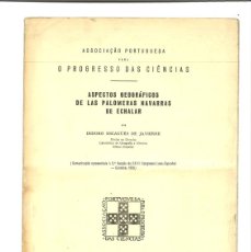 Libros de segunda mano: ASPECTOS GEOGRAFICOS DE LAS PALOMERAS NAVARRAS DE ECHALAR. ISIDORO ESCAGUES DE JAVIERRE