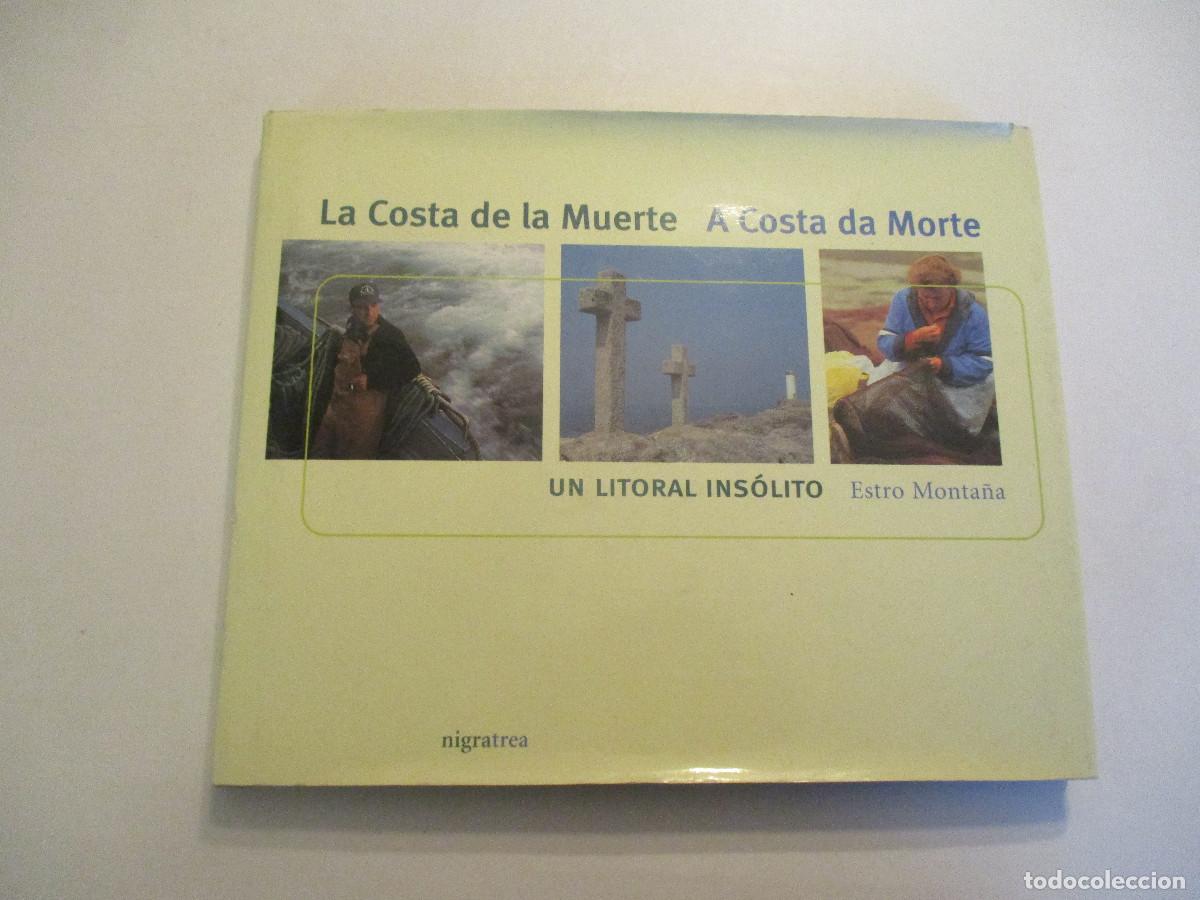 Libros de segunda mano: La Costa de la Muerte A Costa da Morte Un litoral ins&oacute;lito (gallego-castellano) W24117