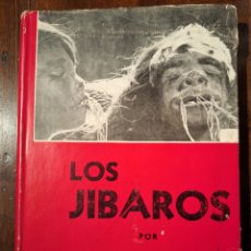 Libros de segunda mano: LOS JÍBAROS POR ROSA M°LOMBARDO. MÉXICO, 1950.