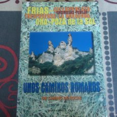 Libros de segunda mano: UNOS CAMINOS ROMANOS, UN CAMINO DE ROCAS