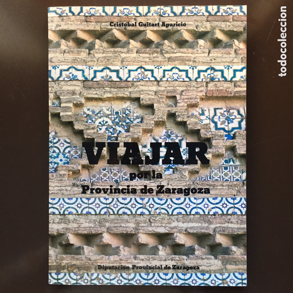 Libri di seconda mano: VIAJAR POR LA PROVINCIA DE ZARAGOZA CRISTOBAL GUITART APARICIO DIPUTACION PROVINCIAL 1985